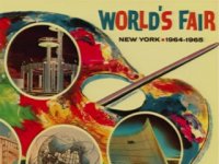 The New York World's Fairs: 75 Years of Making Tomorrow