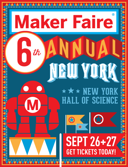 Get Tickets to Maker Faire Today!