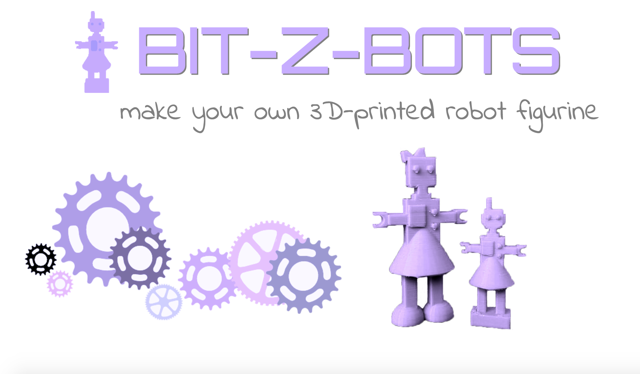 Bit-z-Bots: Customizable, 3D-Printed Robot Figurines