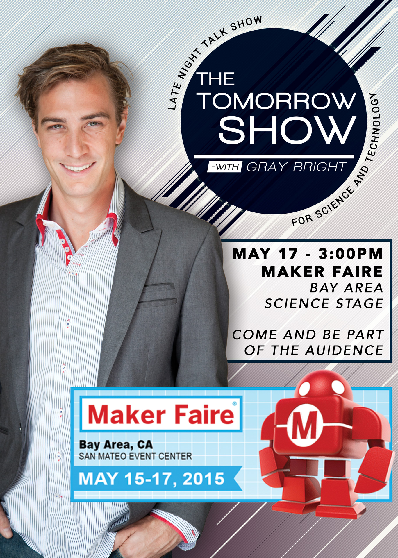 The Tomorrow Show - with Gray Bright (LIVE From Maker Faire)