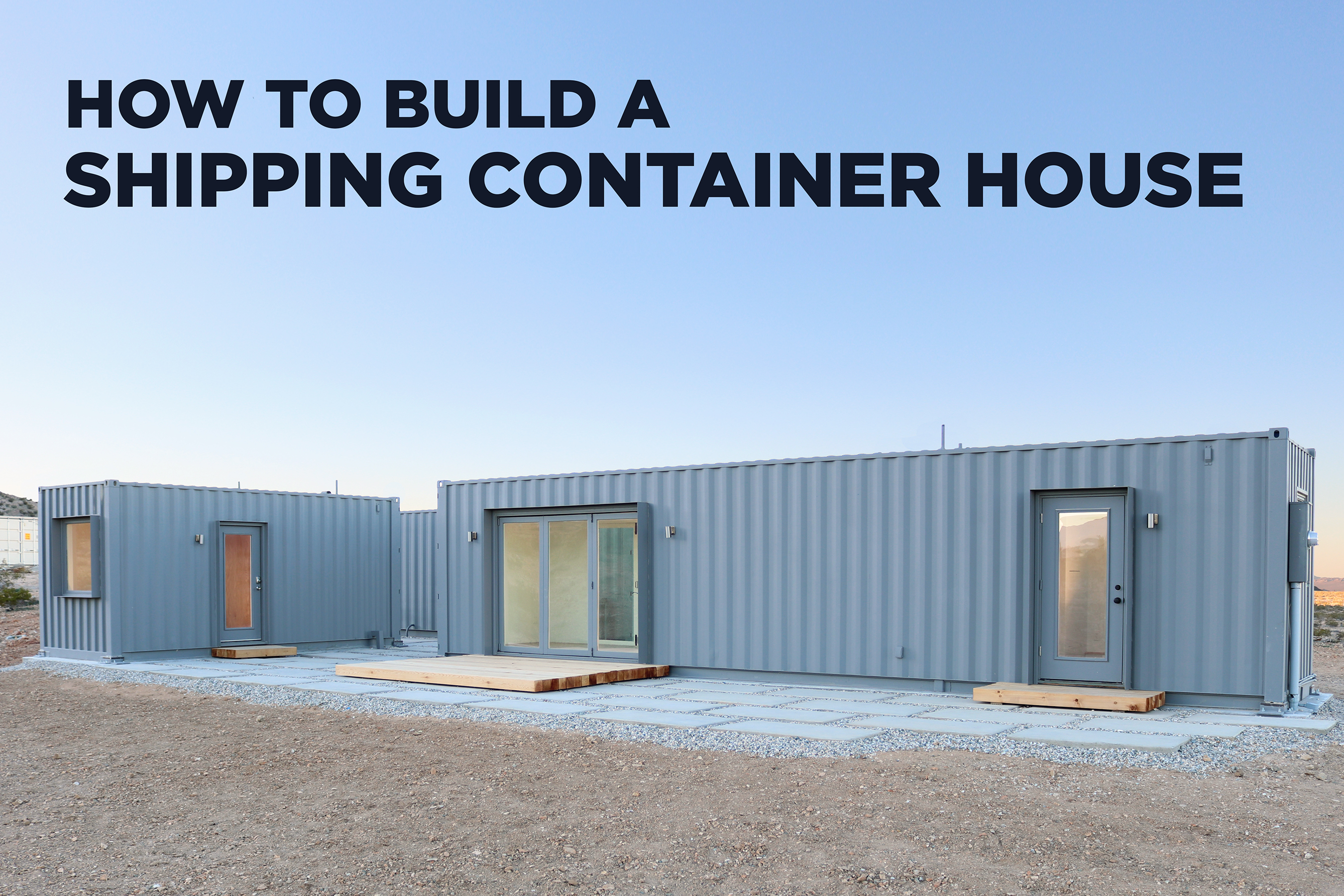 How to Make a Shipping Container House